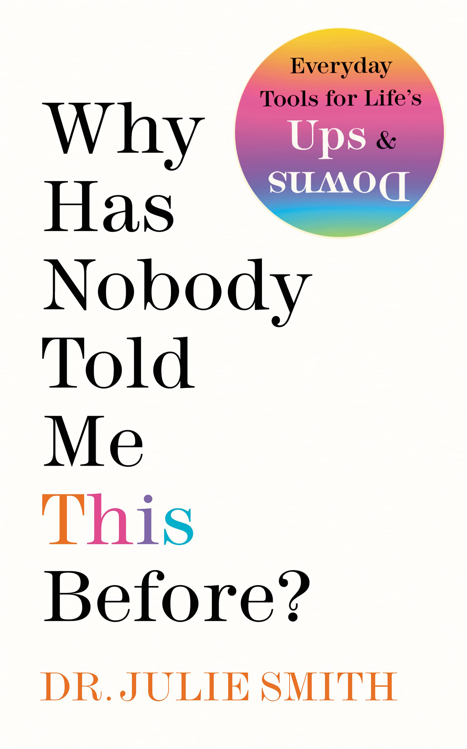 Why Has Nobody Told Me This Before? by Julie Smith<br />
