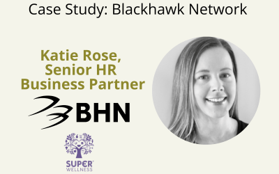 Client Success Story Blackhawk Network: Embedding Wellbeing as a Strategic Priority