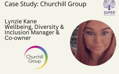Case study: Churchill Group – Embedding wellbeing across a dispersed workforce